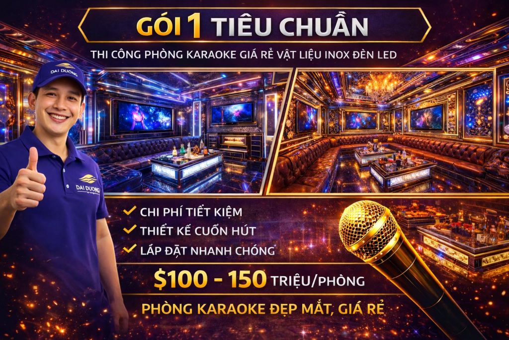 Thi công phòng Karaoke giá rẻ
